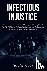 Infectious Injustice - The ...