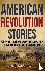 American Revolution Stories...