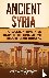 Ancient Syria - A Captivati...