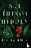 All Things Hidden: A Witnes...