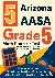 Nazari, Reza - 5 Arizona AASA Grade 5 Math Practice Tests - Proven Practice for Top Scores with Detailed Explanations