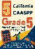 Nazari, Reza - 5 California CAASPP Grade 5 Math Practice Tests - Proven Practice for Top Scores with Detailed Explanations