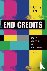 End Credits - How I Broke U...