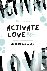 Landis, Brooke L - Activate Love