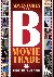 Adventures in the B Movie T...