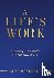 A Life's Work - Learning to...