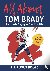 All About Tom Brady - Tom B...