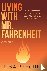 Living with Mr. Fahrenheit ...