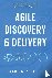 Agile Discovery  Delivery -...