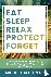 Eat, Sleep, Relax, Protect,...