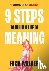 Crenshaw, Dan - 9 Steps to Build a Life of Meaning: How to Unlock Your Mind, Happiness, Power, and Your Enemy's Demise