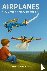 Airplanes - A Journey Throu...